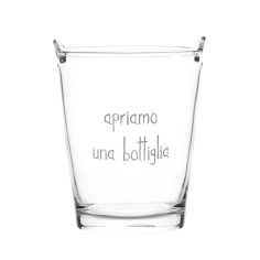 Secchiello portaghiaccio in vetro "Apriamo una bottiglia"
