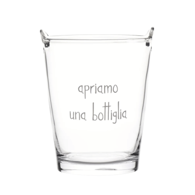 Secchiello portaghiaccio in vetro "Apriamo una bottiglia"