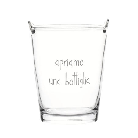 Secchiello portaghiaccio in vetro "Apriamo una bottiglia"